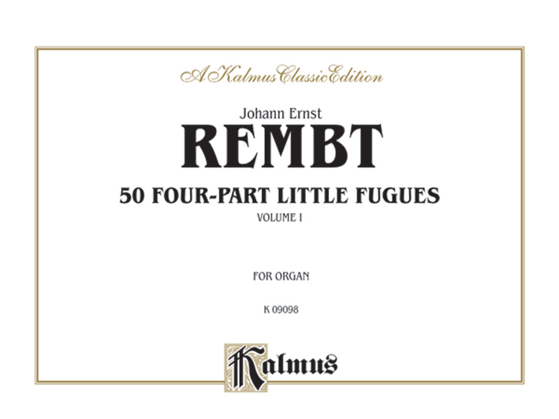 50 Four Part Little Fugues Volume I Organ Comb Bound Book Johann Ernst Rembt
