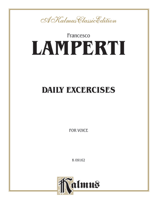 Francesco Lamperti : Daily Exercises in Singing : Solo : Songbook : 029156107067  : 00-K09162