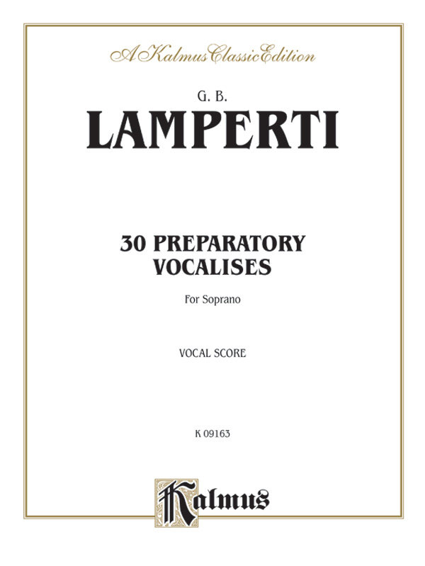 Giovanni Lamperti : 30 Preparatory Vocalises : Solo : Vocal Warm Up Exercises : 029156067330  : 00-K09163
