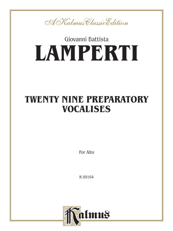 Giovanni Lamperti : Twenty Nine Preparatory Vocalises : Solo : Vocal Warm Up Exercises : 029156691283  : 00-K09164