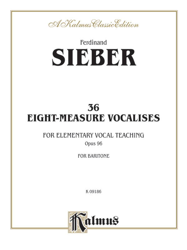 Ferdinand Sieber : 36 Eight-Measure Vocalises for Elementary Teaching : Solo : Vocal Warm Up Exercises : 029156207125  : 00-K09186