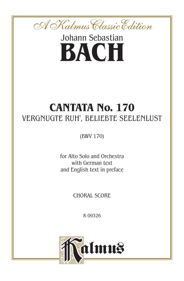 Cantata No. 170 — Vergnugte Ruh’, beliebte Seelenlust