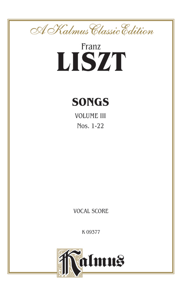 Franz Liszt : Songs, Volume III : Solo : Songbook : 654979002710  : 00-K09377