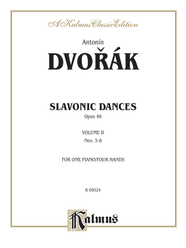 Dvorák: Slavonic Dances, Op. 46 (Volume II): Piano Duet (1 Piano, 4 ...