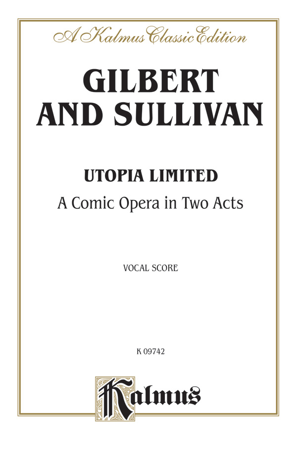 Utopia Limited, A Comic Opera in Two Acts