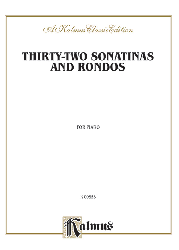 Thirty-Two Sonatinas & Rondos (Kleinmichel)