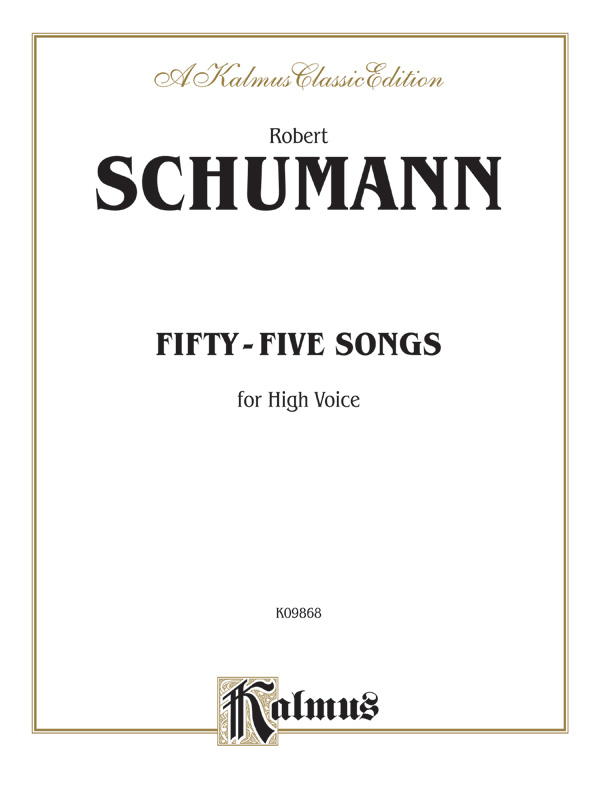 Robert Schumann : Fifty-five Songs - High Voice : Solo : Songbook : 029156689310  : 00-K09868
