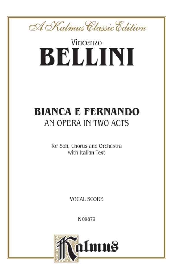 Bianca e Fernando – An Opera in Two Acts