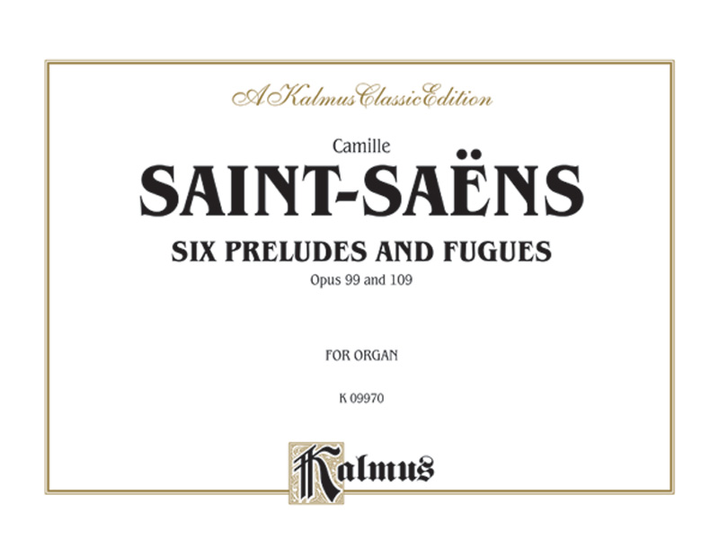 Six Preludes and Fugues, Opus 99 and Opus 109