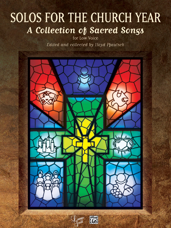 Lloyd Pfautsch (Editor) : Solos for the Church Year - Low Voice : Solo : Songbook : 783556001065  : 00-LG00726