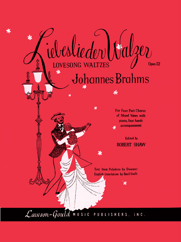 Johannes Brahms : Liebeslieder Walzer, Opus 52 : SATB : Songbook : 783556001652  : 00-LG00834