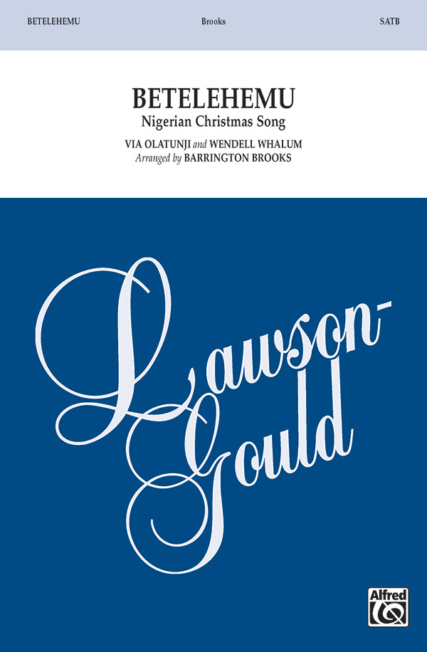 Betelehemu SATB Choral Octavo Babatunde Olatunji Sheet Music