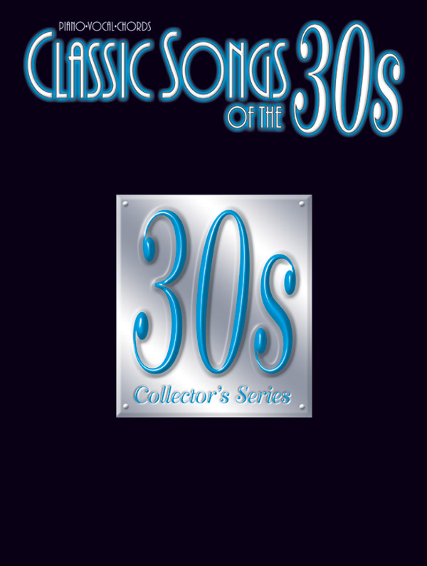 Classic Songs of the 30s