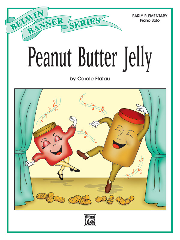 Peanut Butter Jelly Piano Sheet Carole Flatau