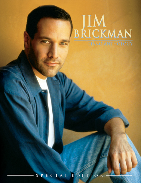 Jim Brickman: Piano Anthology--Special Edition