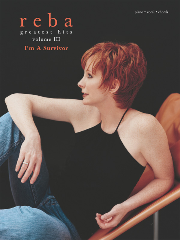 Reba McEntire: Greatest Hits, Volume III–I’m a Survivor