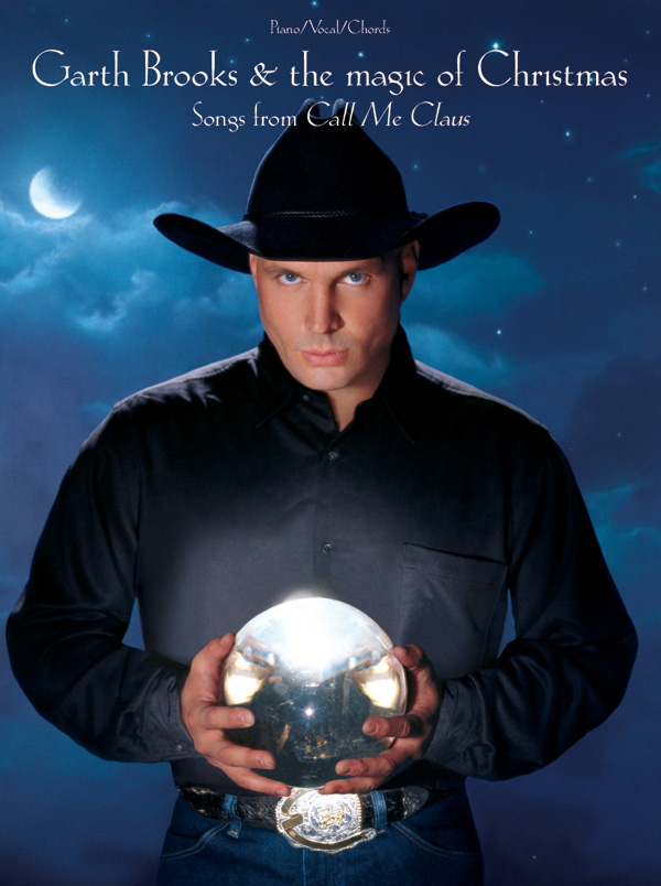 Garth Brooks & The Magic of Christmas (Songs from Call Me