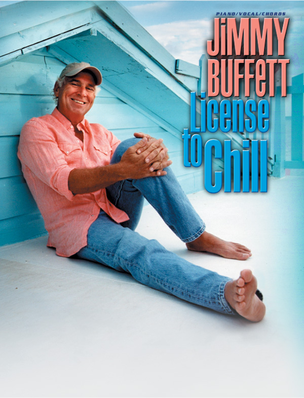 Jimmy Buffett: License to Chill