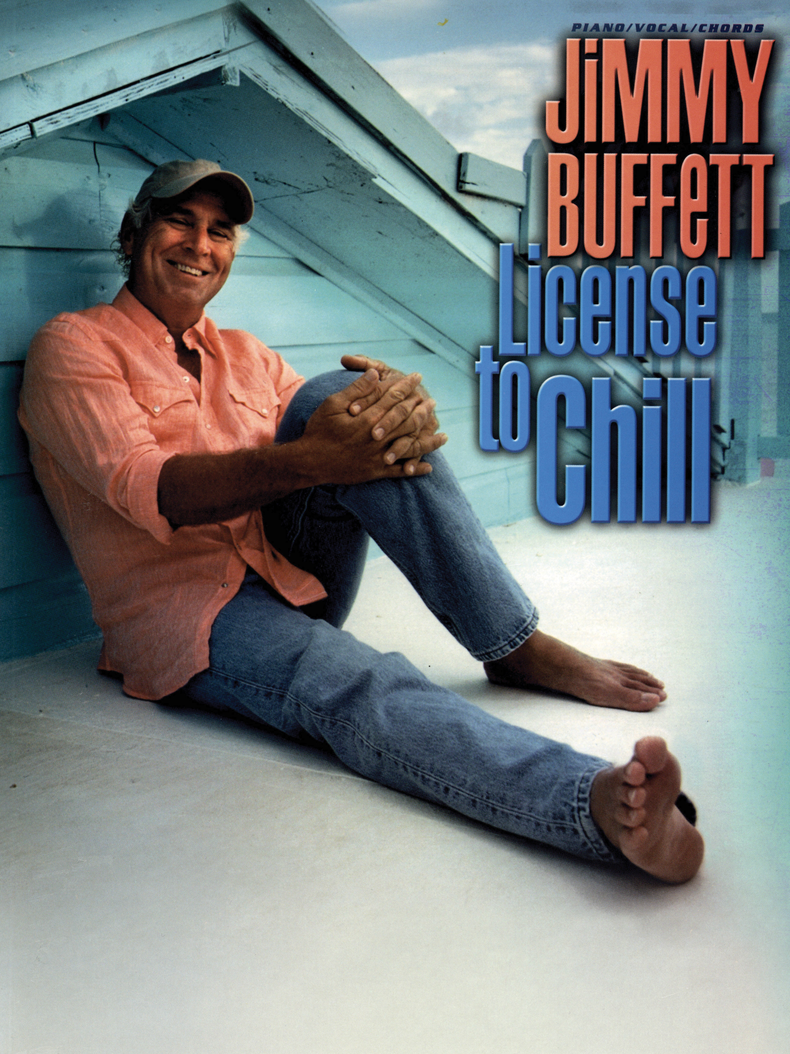 Jimmy Buffett License to Chill Piano/Vocal/Chords Book Jimmy Buffett