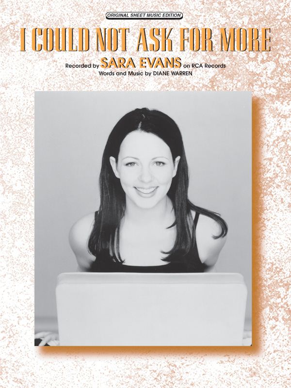 I Could Not Ask for More