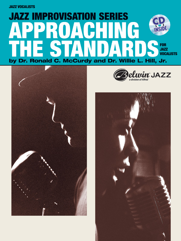 Willie Hill Jr. : Approaching the Standards for Jazz Vocalists : Solo : Songbook & 1 CD : 654979195818  : 00-SBM00034CD