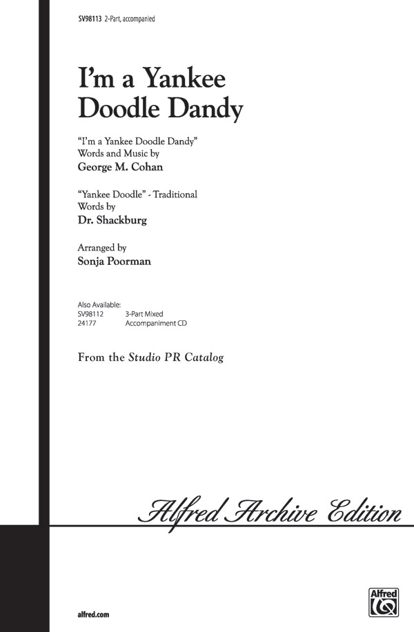 (I'm a) Yankee Doodle Dandy : 2-Part : Sonja Poorman : Sheet Music : 00-SV98113 : 029156911602 