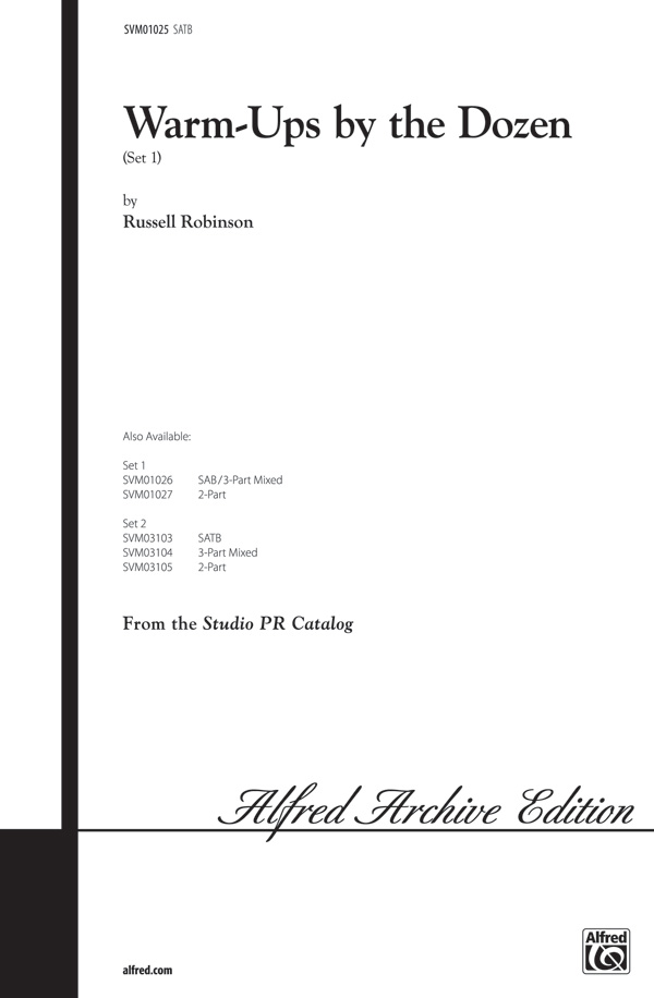 Russell Robinson : Warm-Ups by the Dozen (SATB Set 1 & 2) : SATB : Songbook : Russell L. Robinson : 654979993384  : 00-SVM01025