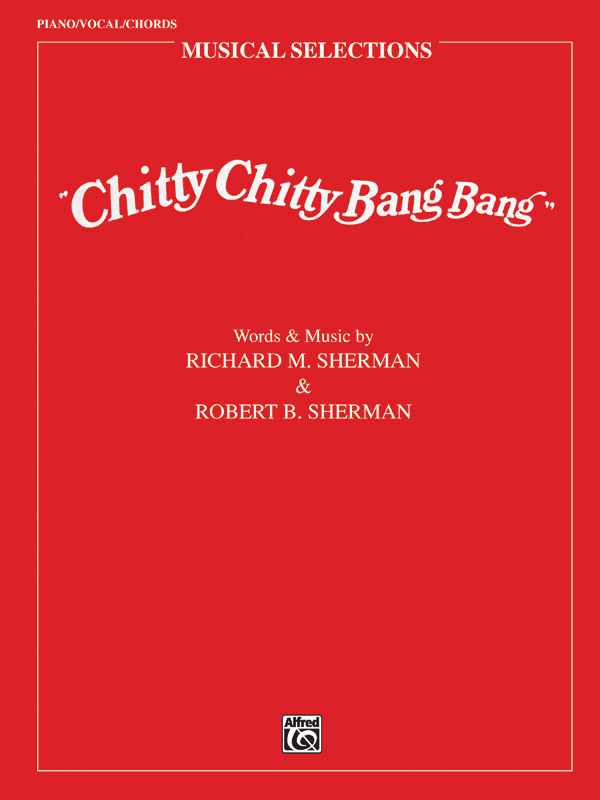 Richard and Robert Sherman : <span style="color:red;">Chitty Chitty Bang Bang</span>: Movie Selections : Solo : Songbook : 029156165180  : 00-TSF0070