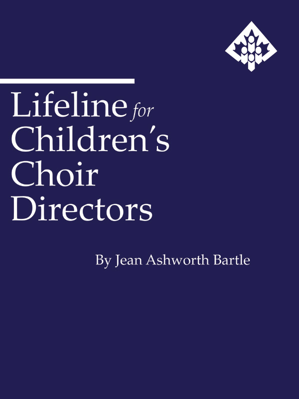 Jean Ashworth Bartle : Lifeline for Children's Choir Directors : Book : Jean Ashworth-Bartle : 029156975789  : 00-V1422