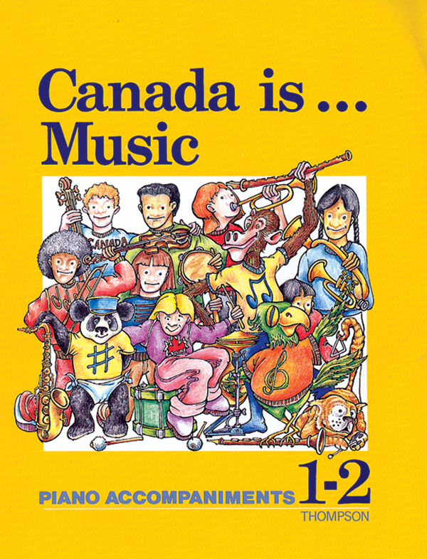 Canada Is . . . Music, Grade 1-2