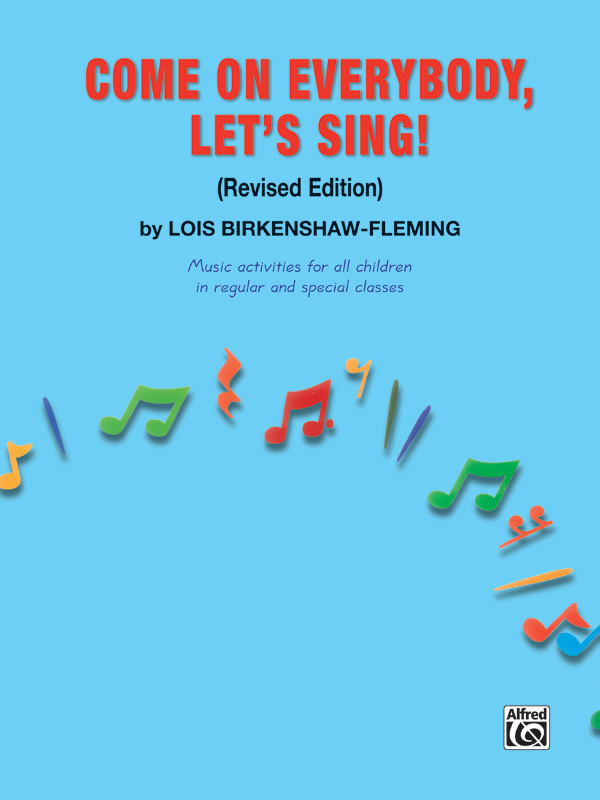 Come on Everybody, Let’s Sing! (Revised)