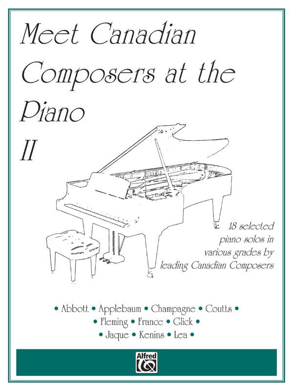 Meet Canadian Composers at the Piano, Volume II