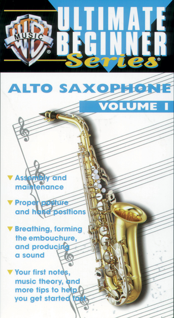 Ultimate Beginner Series: Alto Saxophone, Volume I