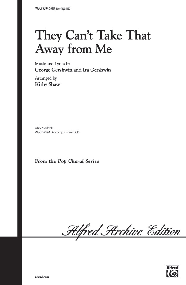 They Can't Take That Away from Me : SATB : Mark Hayes : George Gershwin : Sheet Music : 00-WBCH9394 : 029156107197 