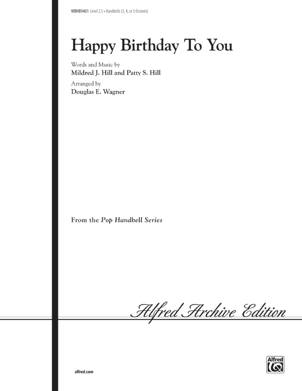 Happy Birthday to You! Handbells 35 Octaves Sheet Mildred J. Hill