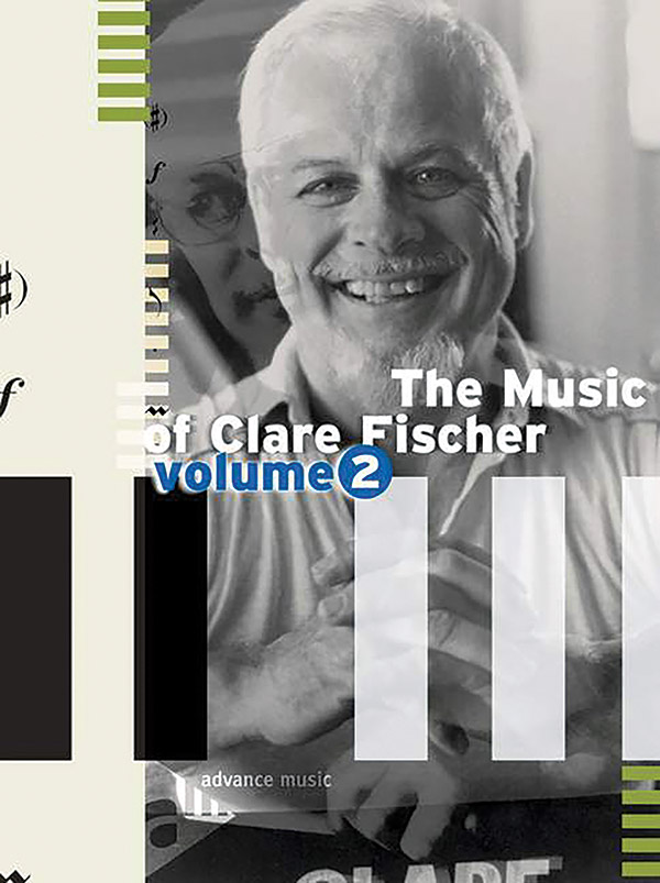 The Music of Clare Fischer, Volume 2 The Music of Clare Fischer, Volume 2