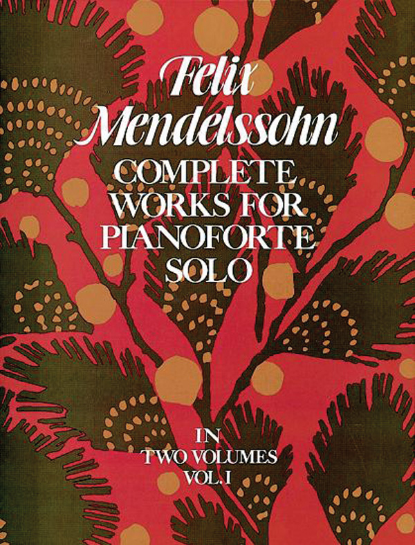 Works for Pianoforte Solo (Complete), Volume 1