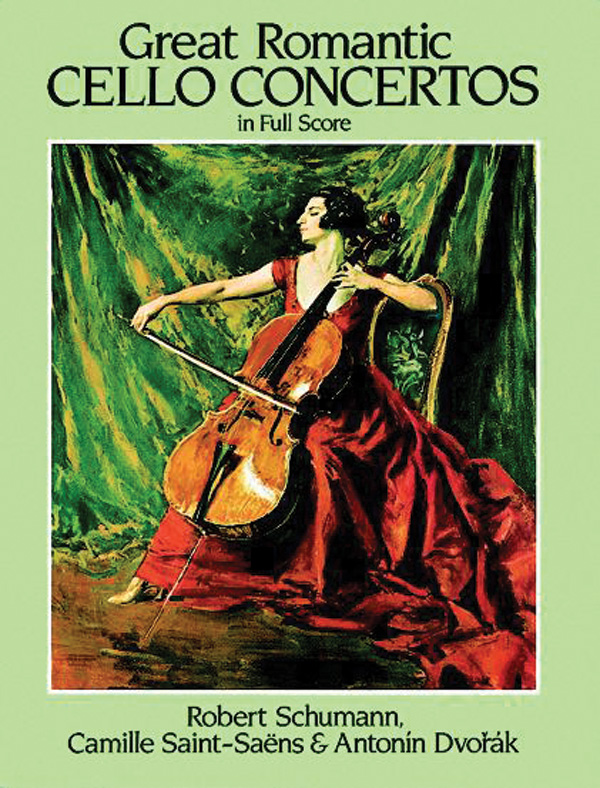 Great Romantic Cello Concertos: Full Orchestra Full Score: Robert Schumann