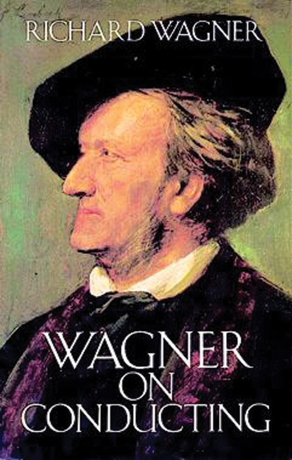Richard Wagner : Wagner on Conducting : Book : 9780486259321 : 06-259323