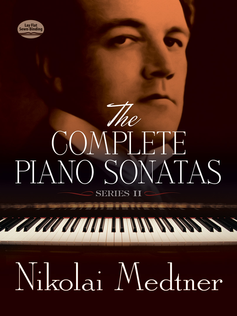 The Complete Piano Sonatas: Piano Book: Nikolai Medtner