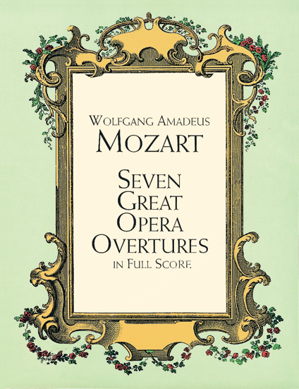 Seven Great Opera Overtures in Full Score: Full Orchestra Full Score ...