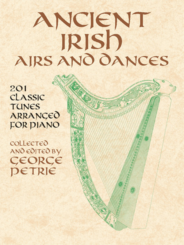 Ancient Irish Airs and Dances Ancient Irish Airs and Dances