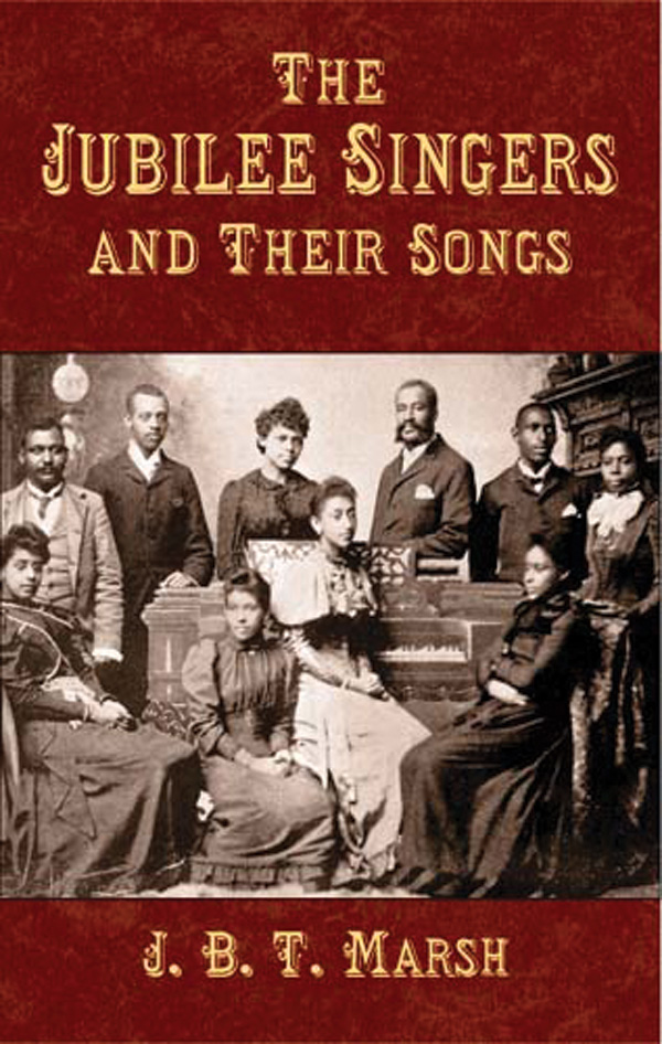 the-jubilee-singers-and-their-songs-vocal-book-j-b-t-marsh-sheet