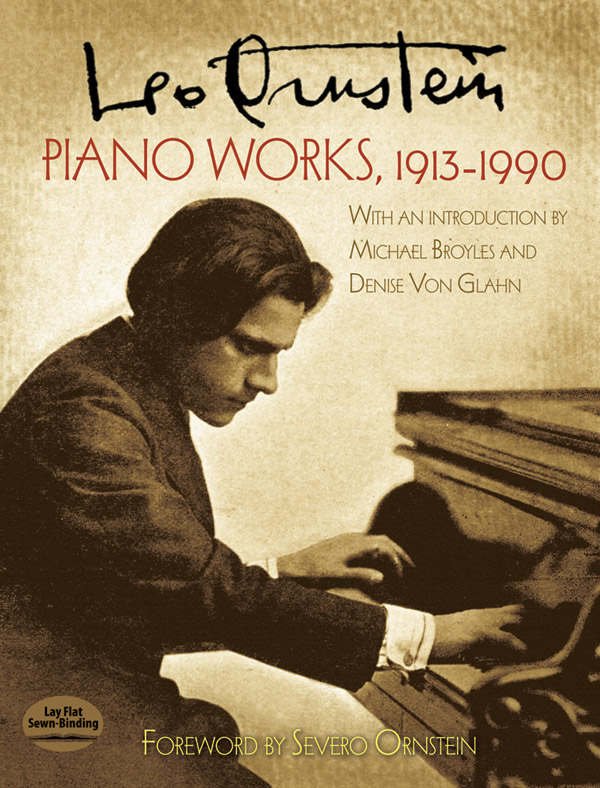 Leo Ornstein: Piano Works, 1913–1990 Leo Ornstein: Piano Works, 1913–1990