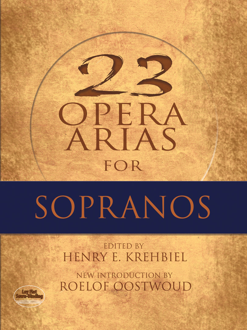 Henry E. Krehbiel : 23 Opera Arias for Sopranos : Solo : Book : 9780486497495 : 06-497496
