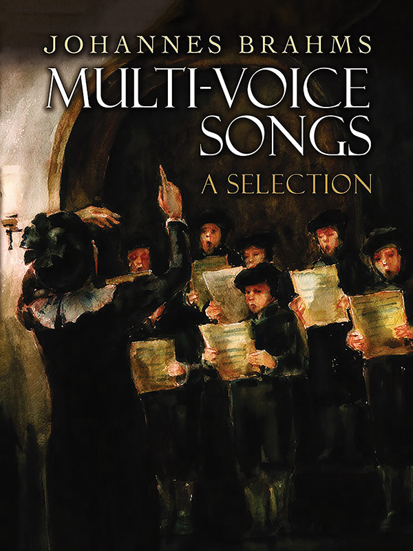 Johannes Brahms : Multi-Voice Songs: A Selection : Songbook : 9780486814568 : 0486814564 : 06-814564