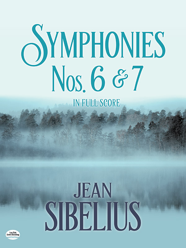 Symphonies Nos. 6 and 7 in Full Score Symphonies Nos. 6 and 7 in Full Score