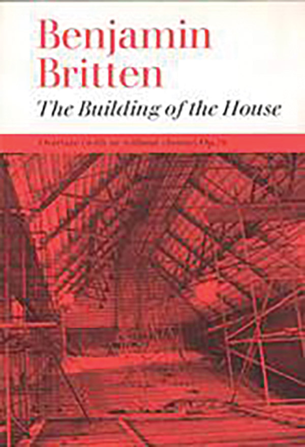 Benjamin Britten : The Building of the House : Songbook : 9780571501519 : 12-0571501516