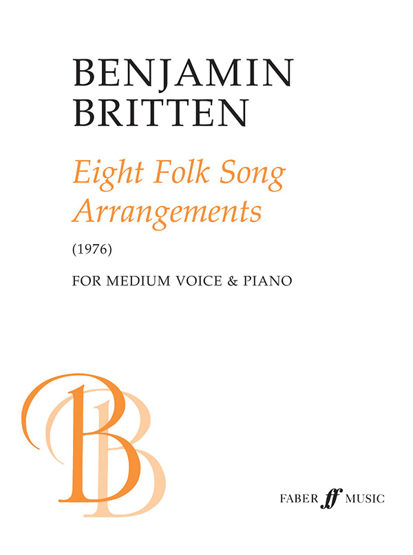 Benjamin Britten : Eight Folk Songs - Medium Voice : Solo : Songbook : 9780571505760 : 12-0571505767