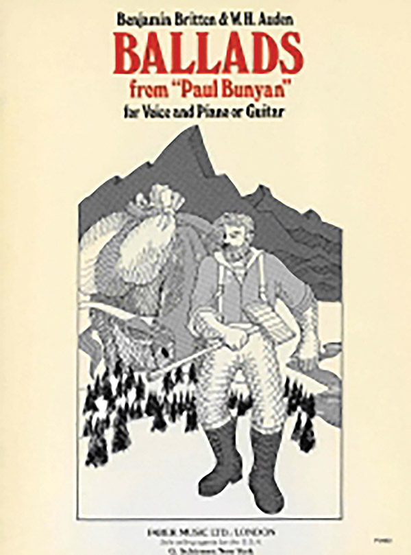 Benjamin Britten : Ballads from Paul Bunyan : Solo : Songbook : 9780571506538 : 12-0571506534